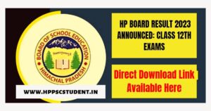 HP Board Result 2023 Announced: Class 12th Exam