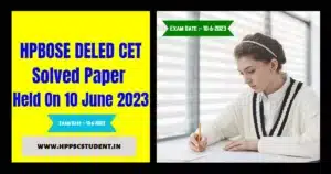 HPBOSE DELED CET Solved Paper Held On 10 June 2023